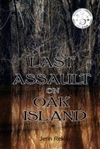 Rediscovered - Last Assault on Oak Island