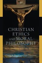 Christian Ethics and Moral Philosophy An Introduction to Issues and Approaches