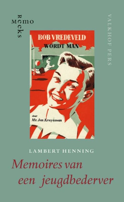 Cover van het boek 'Memoires van een jeugdbederver' van Lambert Henning