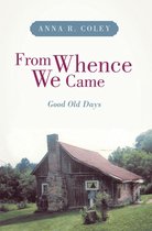 From Whence We Came