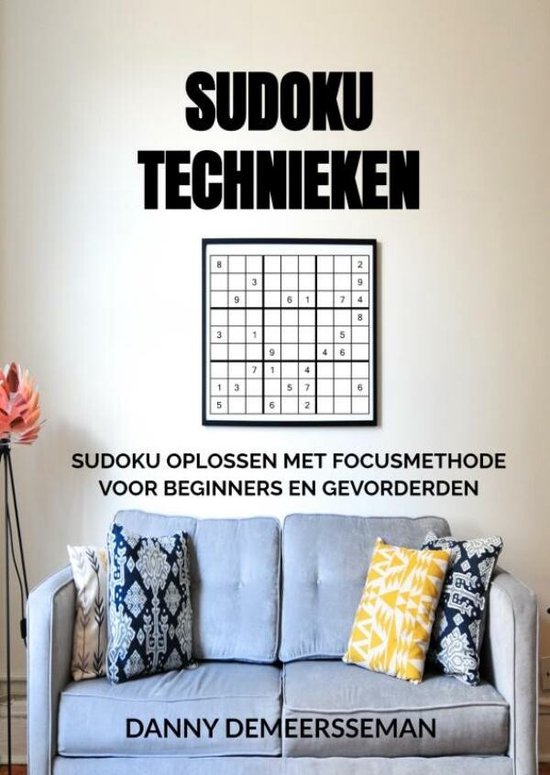 Sudoku Technieken 9789403650999 Danny Demeersseman Boeken