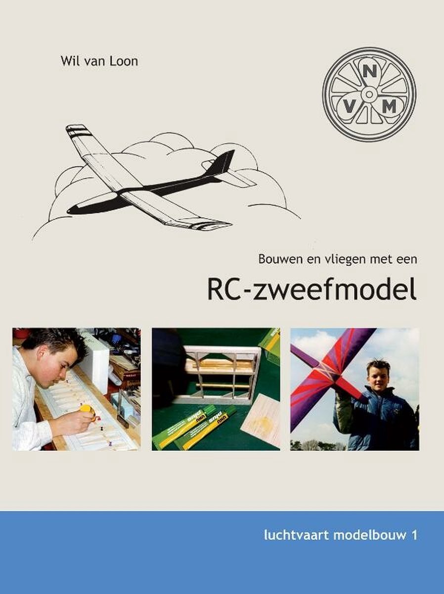 Gedachte Afhankelijkheid Detecteerbaar Luchtvaart Modelbouw 1, Wil Van Loon | 9789086161164 | Boeken | bol.com