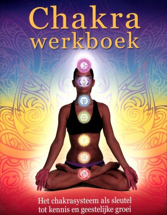Chakra werkboek, met een vrouw in meditatiehouding, centraal, met chakra's op haar lichaam.