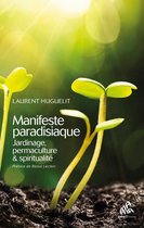 Mutations - Manifeste paradisiaque : jardinage, permaculture & spiritualité