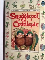 Snugglepot and Cuddlepie - May Gibbs