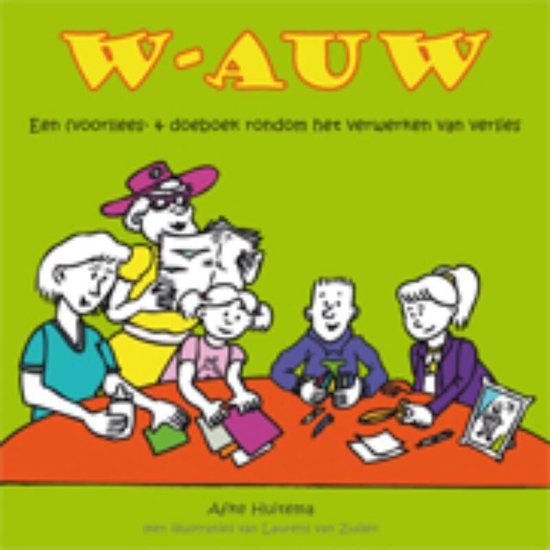 Boek kaft met de titel W-AUW, een (voorlees + doe)boek rondom het verwerken van verlies. Vijf personen zitten aan een tafel.