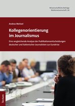 Wissenschaftliche Beiträge aus dem Tectum Verlag: Medienwissenschaften 40 - Kollegenorientierung im Journalismus