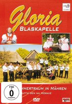 Blaskapelle Gloria - Ein Sommertraum in Mahren - DVD