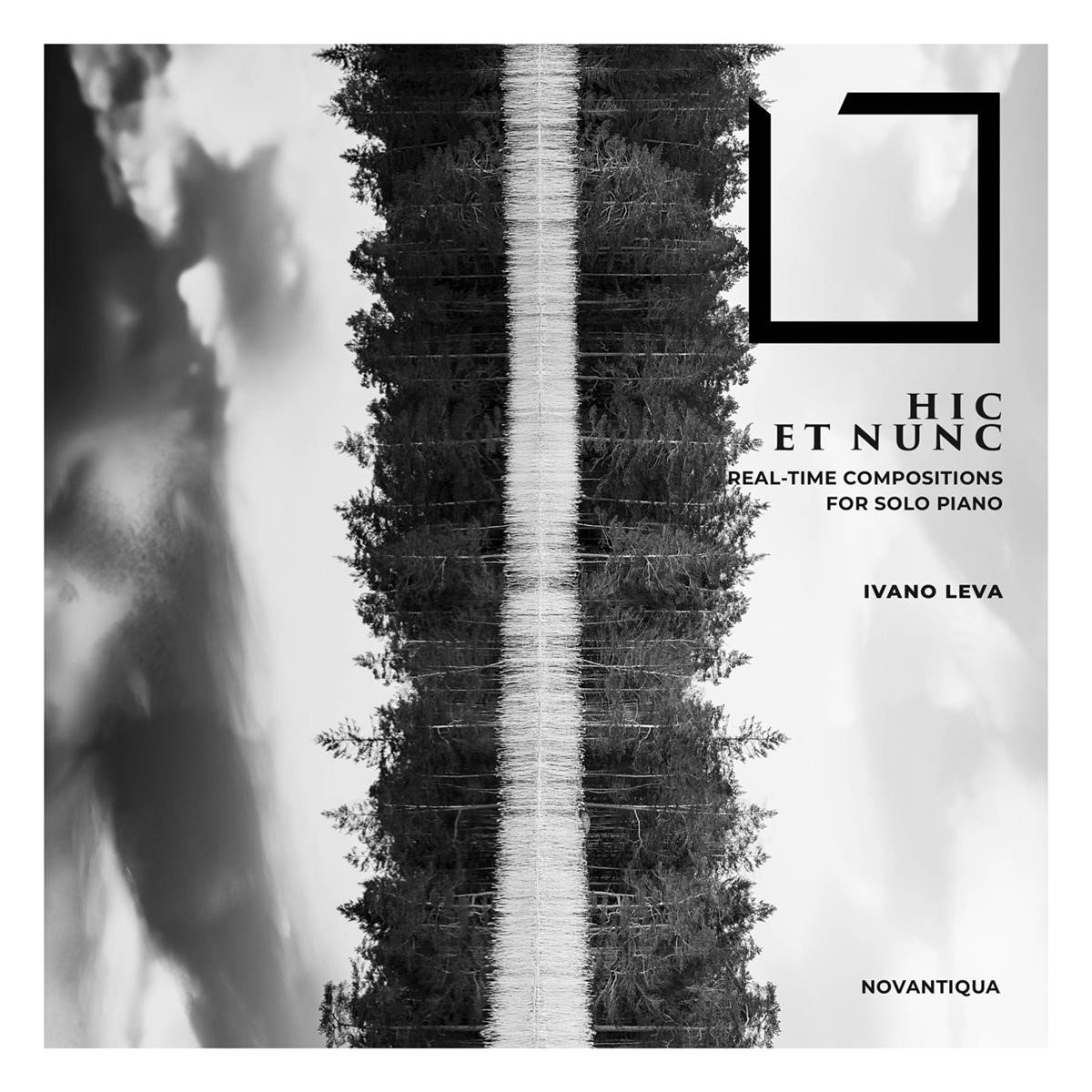 Ivano Leva - Hic Et Nunc (Real-Time Compositions For Solo Piano) (CD)