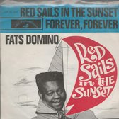 FATS DOMINO - RED SAILS IN THE SUNSET 7 "vinyl