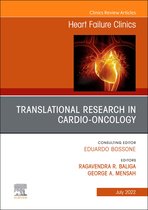 The Clinics: Internal Medicine Volume 18-3 - Translational Research in Cardio-Oncology, An Issue of Heart Failure Clinics