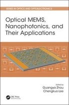 Optical MEMS, Nanophotonics, and Their Applications