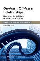 Advances in Personal Relationships- On-Again, Off-Again Relationships