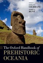 Oxford Handbooks - The Oxford Handbook of Prehistoric Oceania