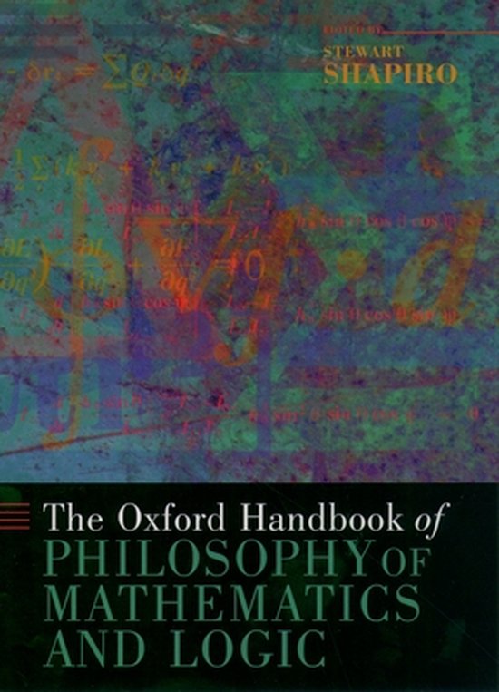 The Oxford Handbook of Philosophy of Mathematics and Logic - cover