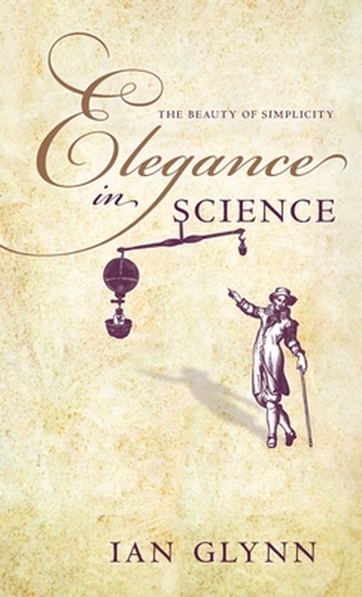 Omslag van Elegance In Science Beauty Of Simplicity door Ian Glynn