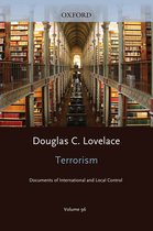 Terrorism: Commentary on Security Documents- Terrorism Documents of International and Local Control Volume 96