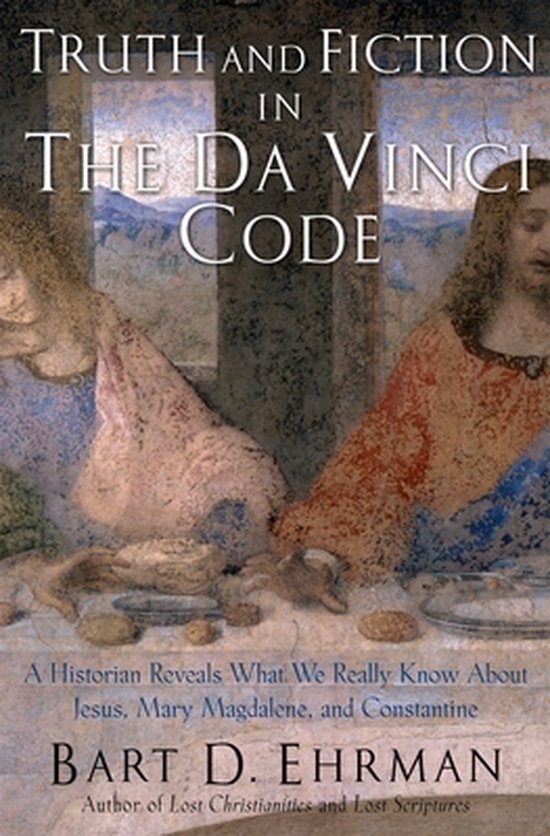 Boekomslag "Truth and Fiction in The Da Vinci Code" door Bart D. Ehrman, met afbeelding van "Het Laatste Avondmaal".