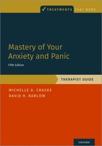 Treatments That Work- Mastery of Your Anxiety and Panic