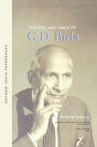 The Life And Times of G. D. Birla