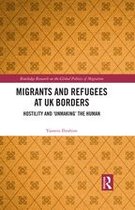 Migrants and Refugees at UK Borders
