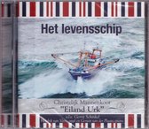 Het Levensschip - Christelijk Mannenkoor Eiland Urk o.l.v. Gerrit Schinkel