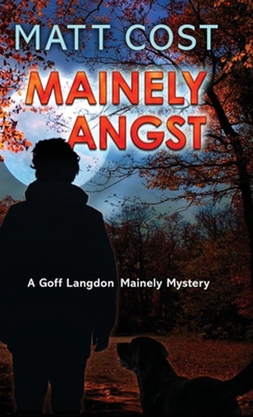 A Goff Langdon Mainely Mystery- Mainely Angst - cover