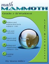 Math Mammoth Grade 1-B Worktext