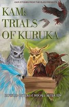 Kam: Trials of Kuruka