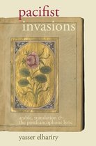 Contemporary French and Francophone Cultures- Pacifist Invasions