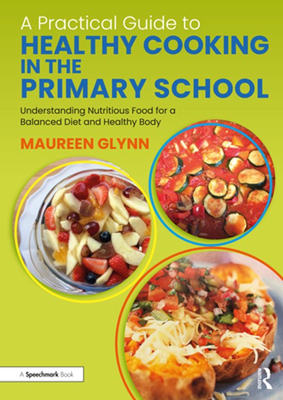 A Practical Guide to Healthy Cooking in the Primary School - cover