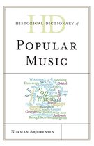 Historical Dictionaries of Literature and the Arts - Historical Dictionary of Popular Music