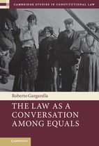 Cambridge Studies in Constitutional Law-The Law As a Conversation among Equals