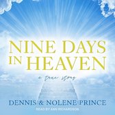 Nine Days in Heaven Lib/E: A True Story