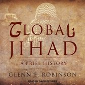 Global Jihad: A Brief History