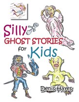 Silly Ghost Stories for Kids