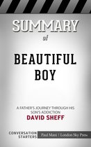 Summary of Beautiful Boy: A Father's Journey Through His Son's Addiction: Conversation Starters