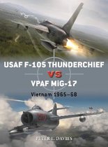 USAF F105 Thunderchief vs VPAF MiG17 Vietnam 196568 Duel