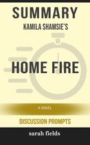 Summary: Kamila Shamsie's Home Fire