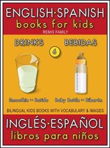 Bilingual Kids Books (EN-ES) 6 - 6 - Drinks (Bebidas) - English Spanish Books for Kids (Inglés Español Libros para Niños)
