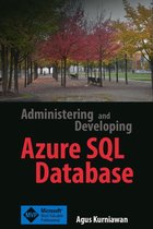 Administering and Developing Azure SQL Database