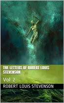 The Letters of Robert Louis Stevenson — Volume 2