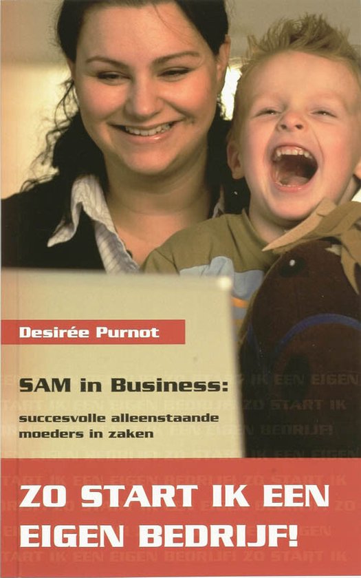 Cover van het boek 'SAM in Business : zo start ik een eigen bedrijf' van D. Purnot