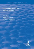 Routledge Revivals - Social Policy and the Labour Market