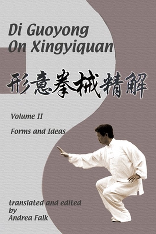 Di Guoyong on Xingyiquan Volume II Forms and Ideas - cover