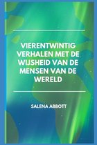 Vierentwintig verhalen met de wijsheid van de mensen van de wereld