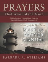 Prayers That Avail Much More: Making Known to Principalities and Powers the Manifold Wisdom of God