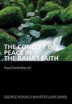 The Concept of Peace in the Bah�'� Faith