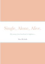 Single, Alone, Alive.