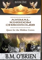 ANIMAL KINGDOM CHRONICLES - Quest for the Hidden Crown